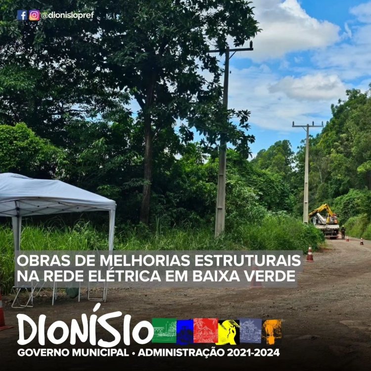 Dionísio promove melhorias na Rede Elétrica de Baixa Verde